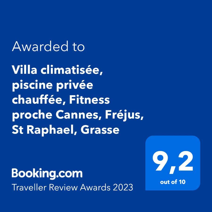 Villa climatisée, piscine privée chauffée, Fitness proche Cannes, Fréjus, St Raphael, Grasse Montauroux Esterno foto
